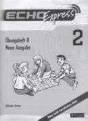 Echo Express 2 munkafüzet B 8db Új kiadás - Echo Express 2 Workbook B 8pk New Edition