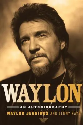 Waylon: Egy önéletrajz - Waylon: An Autobiography