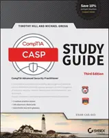 Casp+ Comptia Advanced Security Practitioner Study Guide: Cas-003 vizsga - Casp+ Comptia Advanced Security Practitioner Study Guide: Exam Cas-003