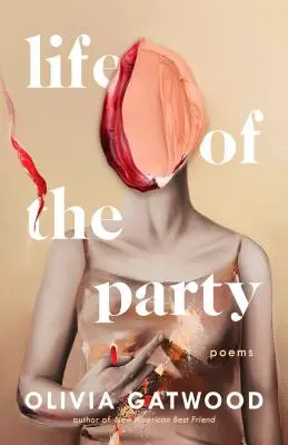 A buli élete: Versek - Life of the Party: Poems