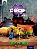 Project X CODE Extra: Türkiz könyvszalag, Oxford Level 7: Castle Kingdom: A lakoma - Project X CODE Extra: Turquoise Book Band, Oxford Level 7: Castle Kingdom: The Feast