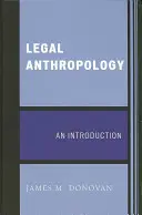 Jogi antropológia: Bevezetés - Legal Anthropology: An Introduction