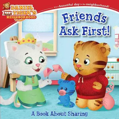 A barátok kérdeznek először! Könyv a megosztásról - Friends Ask First!: A Book about Sharing