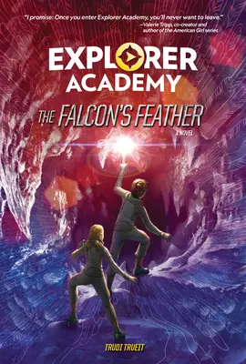 Felfedező Akadémia: A sólyom tolla (2. könyv) - Explorer Academy: The Falcon's Feather (Book 2)