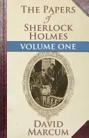 The Papers of Sherlock Holmes: Első kötet - The Papers of Sherlock Holmes: Volume One