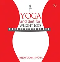 Jóga és diéta a fogyásért - Yoga and Diet for Weight Loss