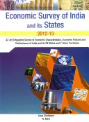 Economic Survey of India and Its States: Kimerítő áttekintés India és 28 államának gazdasági jellemzőiről, gazdaságpolitikájáról és teljesítményéről - Economic Survey of India and Its States: An Exhaustive Survey of Economic Characteristics, Economic Policies and Performance of India and Its 28 State
