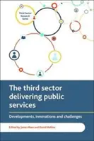 The Third Sector Delivering Public Services: Fejlemények, innovációk és kihívások - The Third Sector Delivering Public Services: Developments, Innovations and Challenges