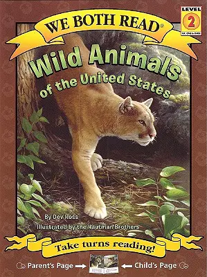 Mindketten olvasunk - Az USA vadon élő állatai (Pb) - We Both Read-Wild Animals of the U.S. (Pb)