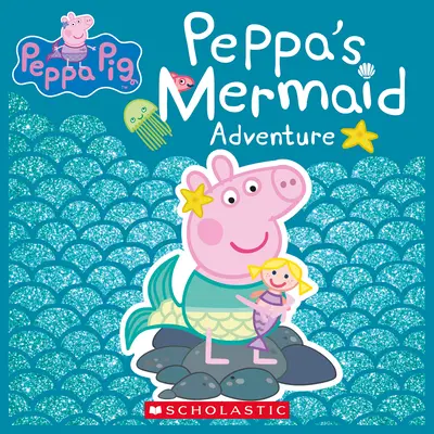 Peppa sellőkalandja (Peppa Malac) - Peppa's Mermaid Adventure (Peppa Pig)