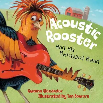 Acoustic Rooster and his Barnyard Band - Acoustic Rooster and His Barnyard Band