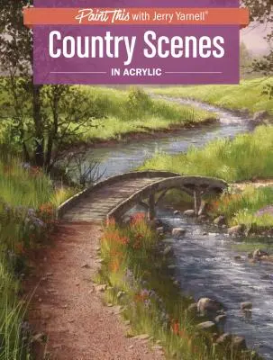 Vidéki tájak akrilban - Country Scenes in Acrylic