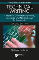 Műszaki írás: Gyakorlati útmutató mérnökök, tudósok és nem műszaki szakemberek számára, második kiadás - Technical Writing: A Practical Guide for Engineers, Scientists, and Nontechnical Professionals, Second Edition