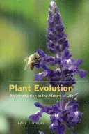 Növényi evolúció: Bevezetés az élet történetébe - Plant Evolution: An Introduction to the History of Life