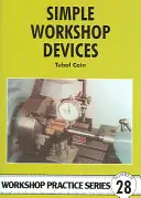 Egyszerű műhelyeszközök - Simple Workshop Devices