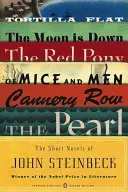 John Steinbeck rövid regényei: (Penguin Classics Deluxe Edition) - The Short Novels of John Steinbeck: (penguin Classics Deluxe Edition)