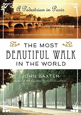 A világ legszebb sétája: Egy gyalogos Párizsban - The Most Beautiful Walk in the World: A Pedestrian in Paris