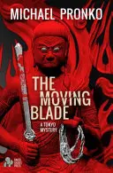 A mozgó penge - The Moving Blade