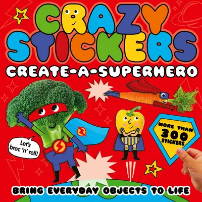 Alkoss egy szuperhőst: keltsd életre a hétköznapi tárgyakat! - Create-A-Superhero: Bring Everyday Objects to Life