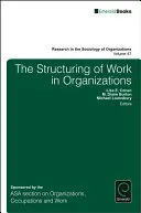 A munka strukturálása a szervezetekben - The Structuring of Work in Organizations