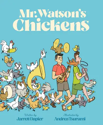 Mr. Watson csirkéi - Mr. Watson's Chickens