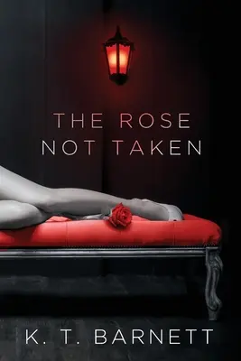 A nem elvett rózsa - The Rose Not Taken