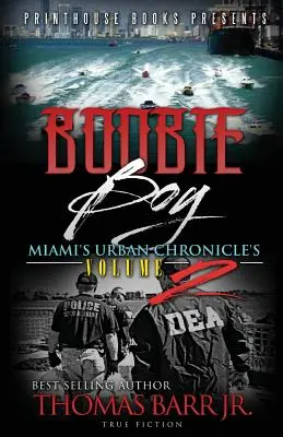 Boobie Boy: Miami városi krónikájának 2. kötete - Boobie Boy: Miami's Urban Chronicle's Volume 2