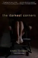 A legsötétebb sarkok - The Darkest Corners