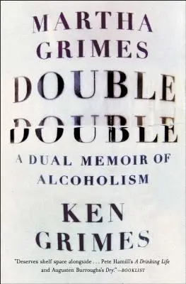 Double Double: Az alkoholizmus kettős emlékirata - Double Double: A Dual Memoir of Alcoholism