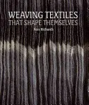 Az önmagukat formáló textíliák szövése - Weaving Textiles That Shape Themselves