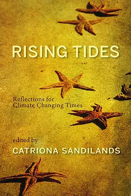 Rising Tides - Reflections for Climate Changing Times (Emelkedő dagályok - elmélkedések a klímaváltozás idejére) - Rising Tides - Reflections for Climate Changing Times