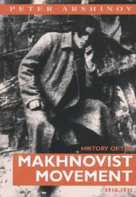 A makhnovista mozgalom története 1918-1921 - History of the Makhnovist Movement 1918-1921