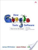 Hogyan teszteli a Google a szoftvereket - How Google Tests Software