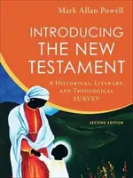 Bevezetés az Újszövetségbe: Történeti, irodalmi és teológiai áttekintés - Introducing the New Testament: A Historical, Literary, and Theological Survey