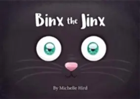 Binx, a Jinx - Binx the Jinx