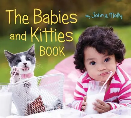 A Babák és cicák könyve - The Babies and Kitties Book