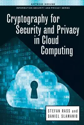 Kriptográfia a biztonság és az adatvédelem érdekében a felhőalapú számítástechnikában - Cryptography for Security and Privacy in Cloud Computing