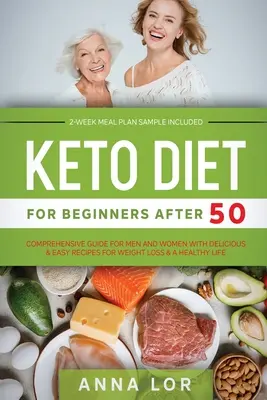 Keto diéta kezdőknek 50 után - Keto Diet for Beginners After 50