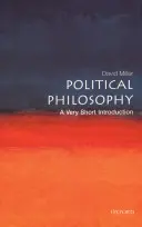 Politikai filozófia: A Very Short Introduction (Nagyon rövid bevezetés) - Political Philosophy: A Very Short Introduction