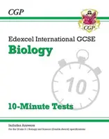 9-1. osztályos Edexcel International GCSE Biológia: 10 perces tesztek (válaszokkal) - Grade 9-1 Edexcel International GCSE Biology: 10-Minute Tests (with answers)