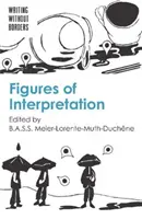 Az értelmezés alakjai - Figures of Interpretation