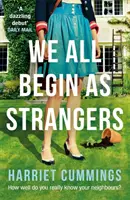 We All Begin As Strangers - Megrendítő regény egy angol falu sötét titkairól - We All Begin As Strangers - A gripping novel about dark secrets in an English village