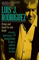 A mi földünkről a mi földünkre: Esszék, utazások és képzelgések egy őslakos xicanx írótól - From Our Land to Our Land: Essays, Journeys, and Imaginings from a Native Xicanx Writer