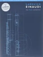 Ludovico Einaudi - The Flute Collection: Könyv + e-könyv + hanganyag + gyakorlásértékelő alkalmazás - Ludovico Einaudi - The Flute Collection: Book + E-Book + Audio + Practice Assessment App