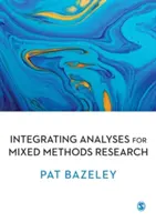 Az elemzések integrálása a vegyes módszeres kutatásban - Integrating Analyses in Mixed Methods Research