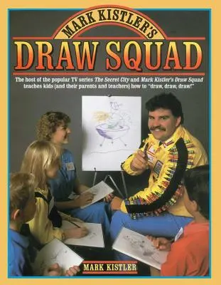 Mark Kistler rajzolócsapata - Mark Kistler's Draw Squad