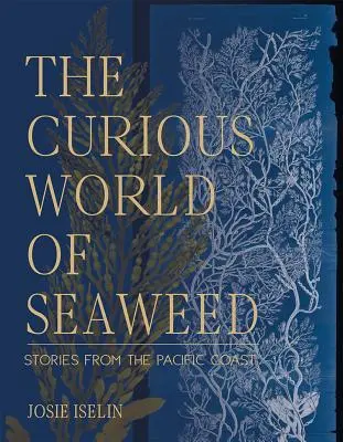 A tengeri moszatok különös világa - The Curious World of Seaweed