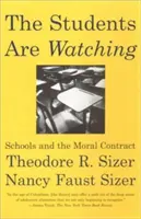 A diákok figyelnek: Az iskolák és az erkölcsi szerződés - The Students Are Watching: Schools and the Moral Contract