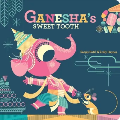 Ganesha édesszájúja - Ganesha's Sweet Tooth