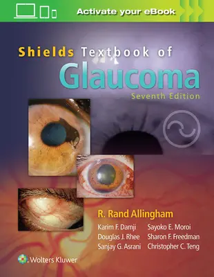 Shields' Textbook of Glaucoma (A zöldhályog tankönyve) - Shields' Textbook of Glaucoma